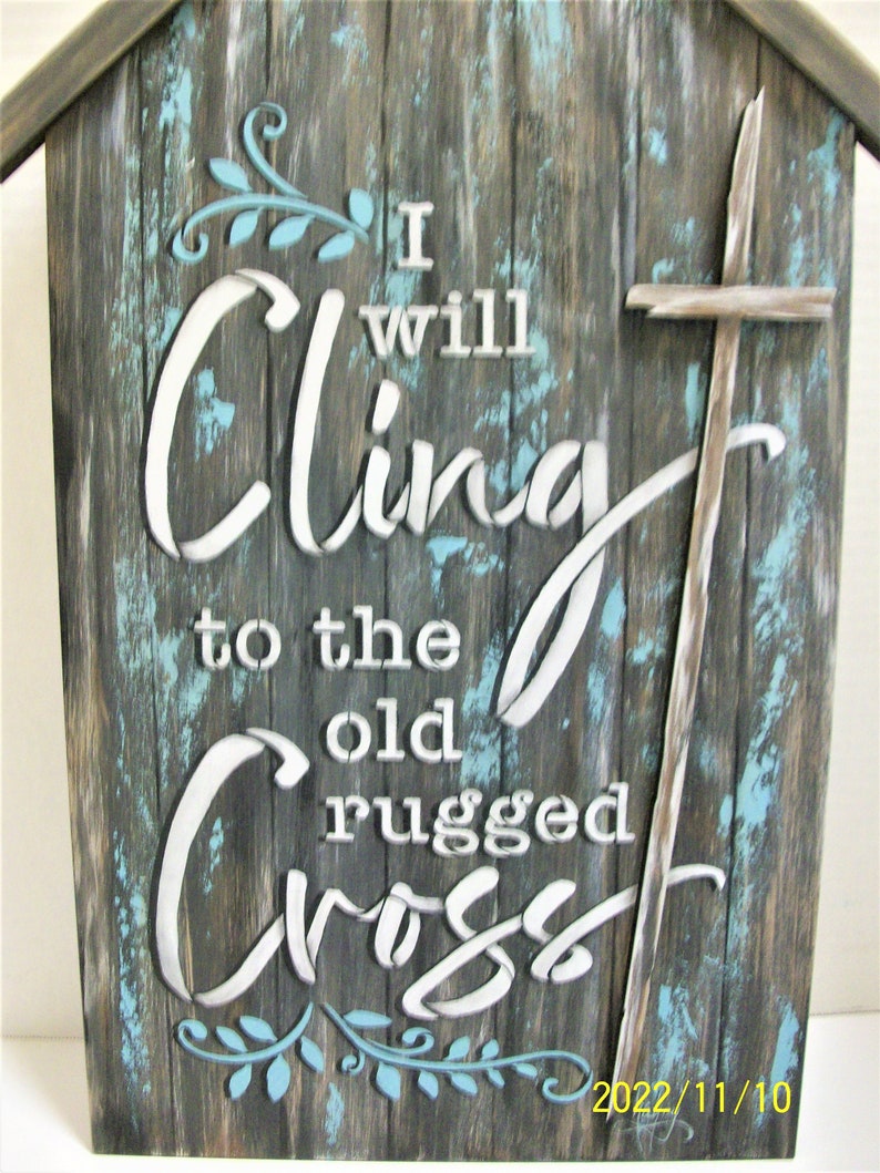 Large Rustic Church with Old Rugged Cross Lettering Cling To The Old Rugged Cross Sign Hand Painted Rustic Church Sign image 4