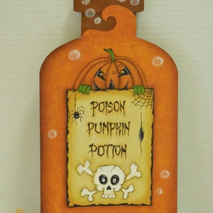 May include: Orange wooden bottle with a grinning pumpkin face peeking out from behind a sign that reads "Poison Pumpkin Potion" with a skull and crossbones.