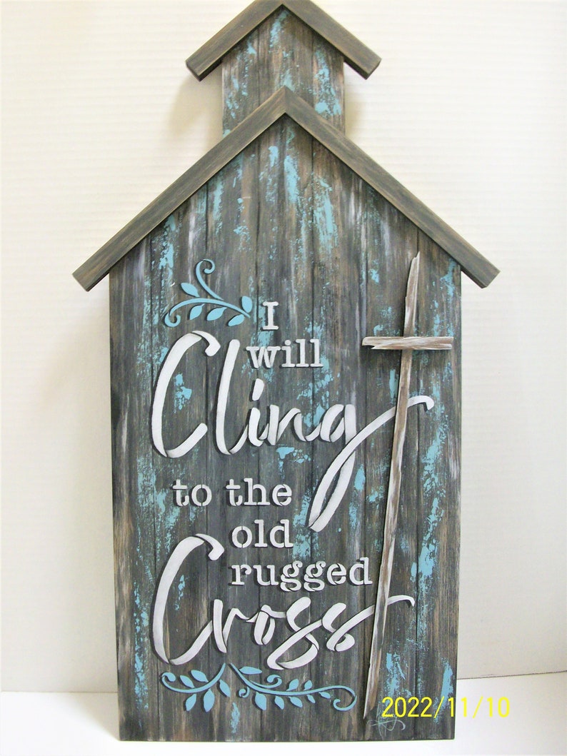 Large Rustic Church with Old Rugged Cross Lettering Cling To The Old Rugged Cross Sign Hand Painted Rustic Church Sign image 3