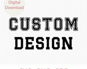 Custom Design Svg, Custom Varsity Text Svg Png, Personalized Your Text College Font Svg, Personalized Arched Text Svg, Customize Your Text