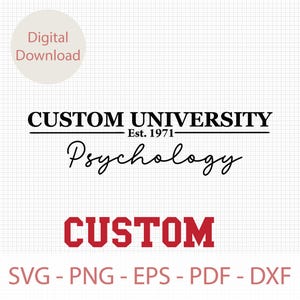 Custom University Svg, Personalized School Shirt Design, Custom College Svg, Custom College Letters Svg, Graduation Gifts, College Team Png
