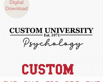 Custom University Svg, Personalized School Shirt Design, Custom College Svg, Custom College Letters Svg, Graduation Gifts, College Team Png