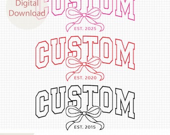 Custom Varsity Text Bow Svg, Personalized Arched Text Svg, Mother Day Svg, Mama Bow Varsity Svg, Varsity Bow Mini Png, Mama Coquette Bow Png