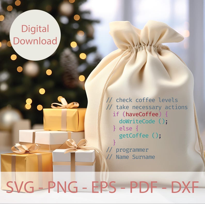 May include: A white canvas bag with a drawstring closure. The bag has a code snippet printed on it that reads: // check coffee levels // take necessary actions if (haveCoffee) { doWriteCode(); } else { getCoffee (); } // programmer // Name Surname