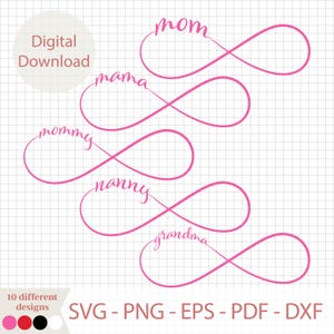 Könnte beinhalten: Rosa Unendlichkeitssymbole mit den Wörtern "Mom", "Mama", "Mommy", "Nanny" und "Oma" in einer Schreibschrift. Die Wörter befinden sich innerhalb der Unendlichkeitssymbole. Die Worte "Digitaler Download" befinden sich in einem Kreis oben links. Der Text "SVG - PNG - EPS - PDF - DXX" ist ebenfalls enthalten.