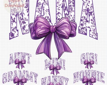 Nana Mimi Chinoiserie Coquette Png, Mothers Day Family Bundle Png, Coquette Bow Nanny Gigi Png, Purple Floral Grammy Png, Varsity Aunt Png