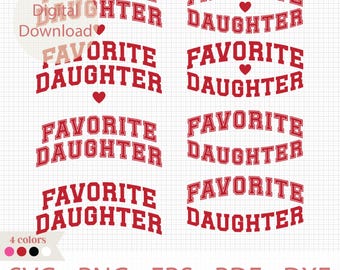 Favoriete dochter Svg Png, favoriete dochter Varsity Svg, favoriete dochter sublimatie ontwerp, cadeau voor dochter, Valentijnsdag Svg