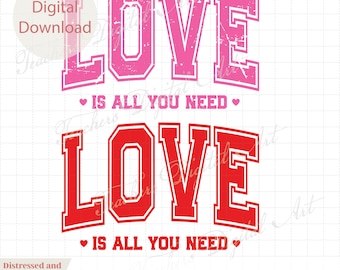 Liefde is alles wat je nodig hebt Svg, VDay Svg, vriendelijkheid Svg, Valentine Quote Svg, Varsity Love Svg, Retro Love Is All You Need Svg, Love Svg Cut-bestand