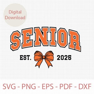 Senior 2025 Svg, Coquette Senior 2025 SVG Cut File, Senior Class Of 2025 Shirt Svg, Bow Senior 2025 Png, Graduation Gifts, Cricut Dxf File
