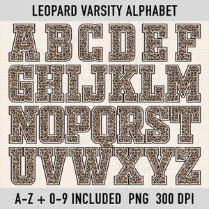 May include: A complete leopard print varsity alphabet, including letters A-Z and numbers 0-9. Each letter and number has a brown and tan leopard pattern with a white outline. The text "LEOPARD VARSITY ALPHABET" is at the top.