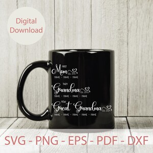 May include: Black coffee mug with white text that reads "First Mom Est. 1970 Name Name Name Then Grandma Est. 2003 Name Name Name Name Now Great Grandma Est. 2024 Name Name Name Name Name"