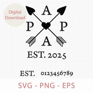 Papa Est 2025 Svg, Papa With Arrow Svg, Papa Tee Svg, Papa 2025 Png, Papa Dad Cricut Svg Files, Fathers Day Svg Png, Christmas Papa Svg Png