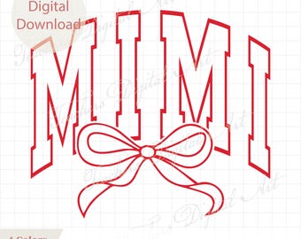 MIMI SVG with Bow, Retro Varsity Mimi Outline SVG Png, Grandma Shirt Design, Mimi Gift Svg, Cricut Cut File, Valentine's Day Mimi Svg Design