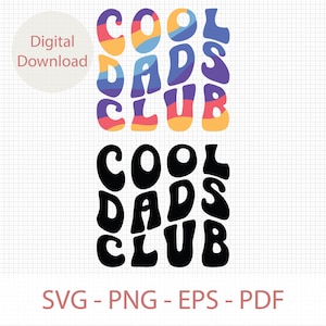 Cool Dads Club Svg Png, Cool Dads Club Shirt Design, Cool Dads Svg Cut File Cricut, Wavy Cool Dads Club Svg, Dad Birthday Gift, Father&#39;s Day