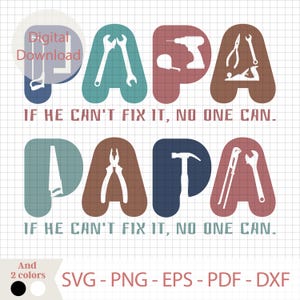 Papá SVG, Si él no puede arreglarlo nadie puede, Día del Padre SVG, Herramientas para papá SVG, Archivo de corte Cricut para manitas, Letras de caja de herramientas para papá PNG, Clipart de papá