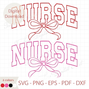以下が含まれることがあります： 太字の大学風フォントで「NURSE」という文字と装飾的なリボンが描かれたデジタルダウンロード。デザインは赤とピンクで、カラーオプションが表示されています。ファイル形式はSVG、PNG、EPS、PDF、DXFです。