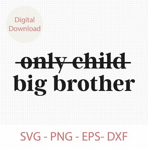 Hijo único de Gran Hermano SVG, Hijo único de Gran Hermano SVG Archivo de corte, Gran Hermano SVG EPS PNG, Gran Hermano PNG, Gran Hermano DXF, Archivo de corte Cricut
