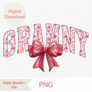 Pode incluir: Um download digital de um design floral rosa e branco com a palavra "GRANNY" em negrito. Um laço rosa está centralizado abaixo da palavra.