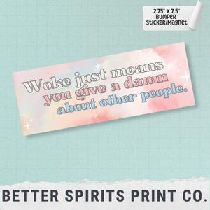 Woke just means you give a damn about other people bumper sticker, Empathy is cool Car Magnet, Woke Mind Virus Car Magnet/Bumper Sticker