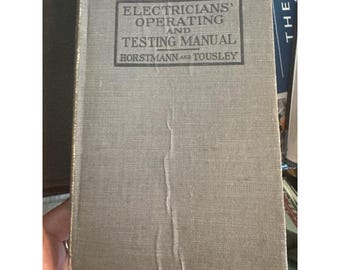 Antique 1916 Electricians Operating Testing Manual Book Horstmann Vintage Tech