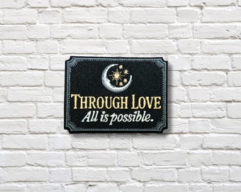 Through Love Patch – Crescent City Quote Embroidered Badge for Bookish Gifts