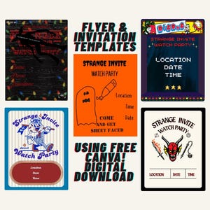 May include: Six invitation templates with the text "Strange Invite Watch Party". The designs include a ghost, a devil, and a cartoon character. The phrase "Using Free Canva! Digital Download" is also included. The templates are for a watch party.