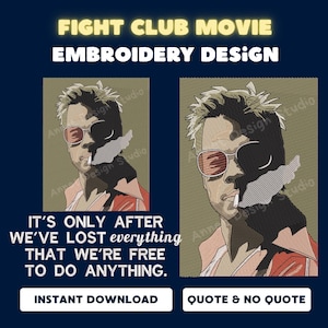 Puede incluir: Un diseño de bordado con un retrato estilizado de un hombre con cabello puntiagudo, gafas de sol con cristales rojos y fumando un cigarrillo. El texto dice: FIGHT CLUB MOVIE EMBROIDERY DESIGN, IT'S ONLY AFTER WE'VE LOST everything THAT WE'RE FREE TO DO ANYTHING.