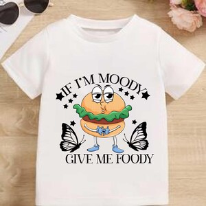If I&#39;m Moody svg, Give Me Foody PNG, Funny jpg, Design eps, Animal pdf, Sublimation Design dxf