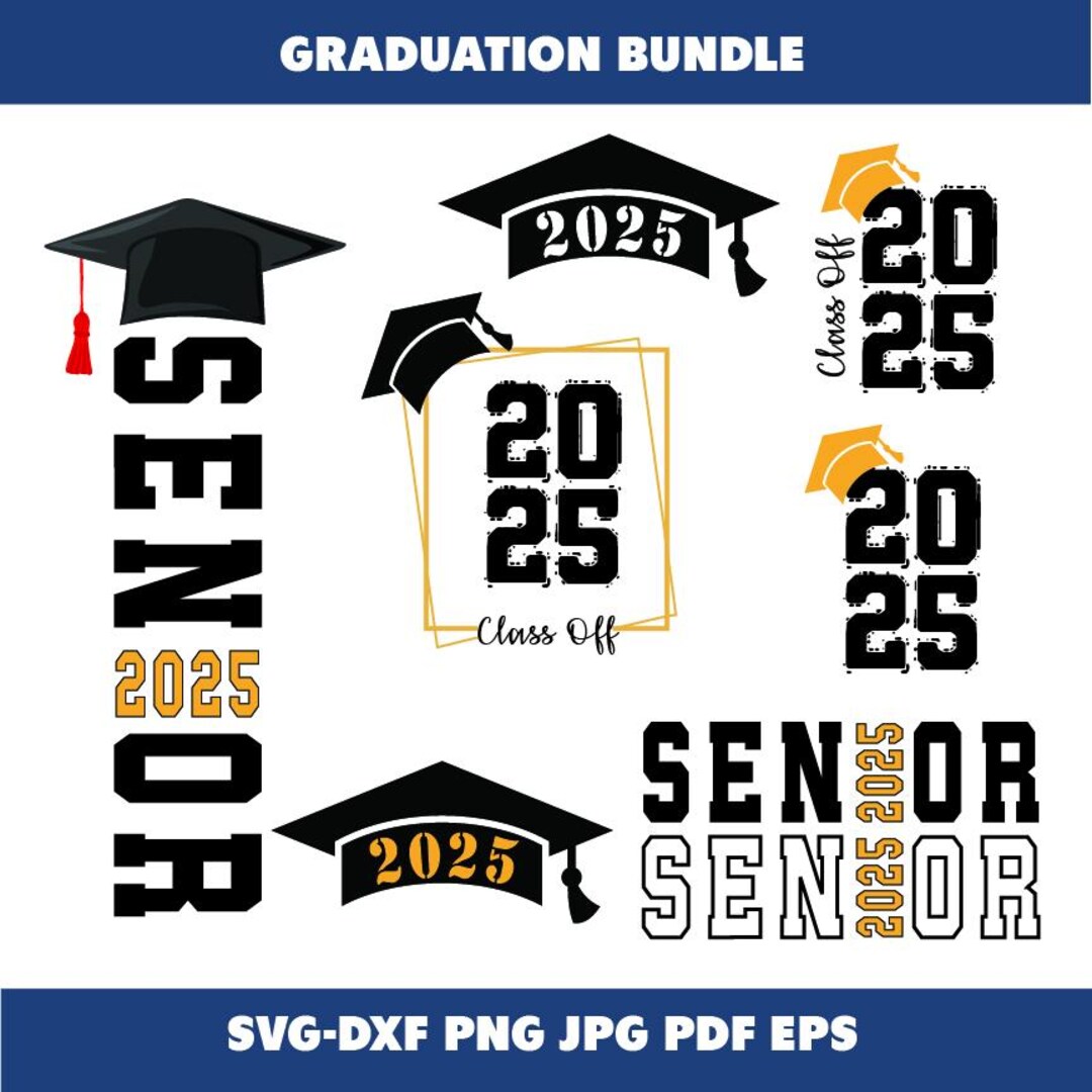 Senior 2025 Design Bundle Svg, Graduation Cap PNG, Class of 2025 Jpg ...