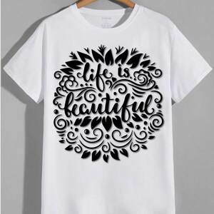 Life is Beautiful svg, Motivational png, Inspirational jpg, Positive eps, Self Love pdf,  Sublimation Design Dxf