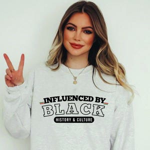 Influenced by Black History and Culture Svg, Black History png, African jpg, Black Excellence eps, Sublimation pdf, Digital download dxf