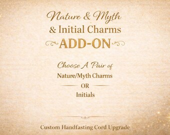 Nature & Myth Charms / Initial Letter Charms Add-On | Handfasting Cord Upgrade | Per Pair