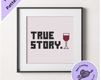 HIMYM "True Story" Quote Cross Stitch Pattern