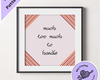 Taylor Swift "much too much to handle" Quote Cross Stitch Pattern