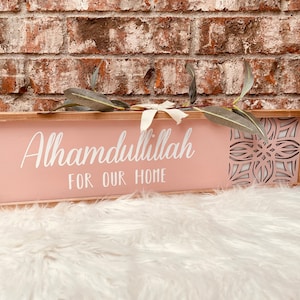Alhamdulillah for our home, Islamic home decor, Rustic home decor