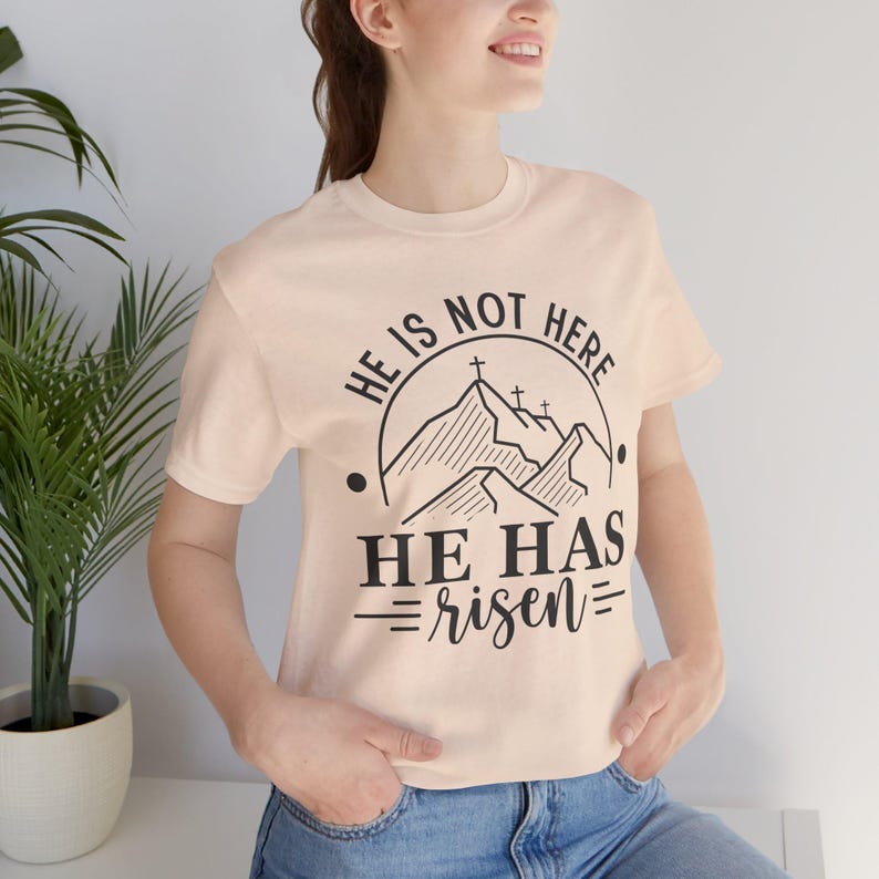 He Is Not Here He Has Risen Shirt | Christian Easter T-Shirt | Resurrection Sunday Tee | Stylish Jesus Top | Faith Based Fashion image 4