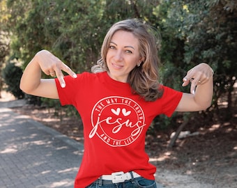 The Way, Truth and Life - Jesus Heart Shirt - John 14:6 Christian Apparel - Faith Based & Bible Verse Shirt