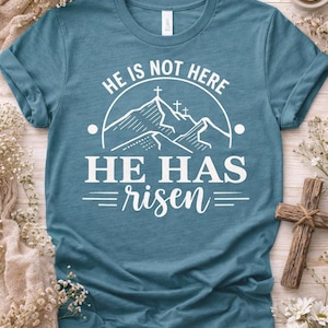 He Is Not Here He Has Risen Shirt | Christian Easter T-Shirt | Resurrection Sunday Tee | Stylish Jesus Top | Faith Based Fashion image 1