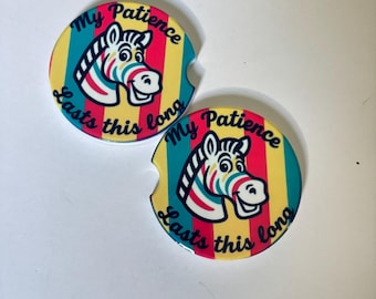 My Patience Last This Long Car Coasters