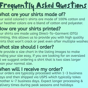 May include: A green and yellow graphic with the text "Frequently Asked Questions". The text provides answers about the t-shirts, including materials, printing method, sizing, and order processing times.