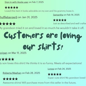 May include: A light green gradient background with customer reviews. The text "Customers are loving our shirts!" is in the centre. Reviews include star ratings and comments like "Adorable" and "Super cute shirt!"