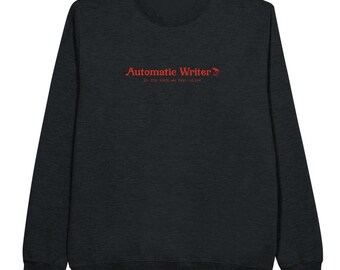 Automatic Writer Black Sweatshirt - Unisex Crewneck