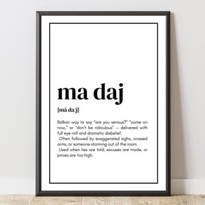 Poster &quot;ma daj&quot; – Balkan Quote Printable Wall Art | Digital Print | Digital Download Bosnia Serbia Croatia