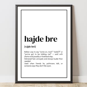 Poster &quot;hajde bre&quot; – Balkan Quote Printable Wall Art | Digital Print | Digital Download Bosnia Serbia Croatia