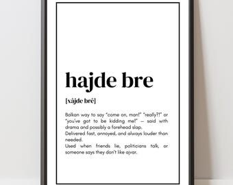 Poster "hajde bre" – Balkan Quote Printable Wall Art | Digital Print | Digital Download Bosnia Serbia Croatia