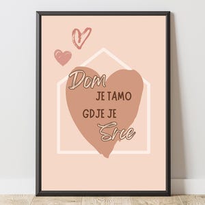 Poster “Dom je tamo gdje je srce.” – Home Balkan Wall Art | Print Bosnia, Serbia, Croatia