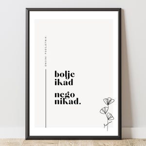 Poster „Bolje ikad nego nikad“ – Balkan Quote Wall Art | Yugoslavia Decor |  Bosnia Serbia Croatia Home Poster