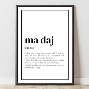 Poster „ma daj“ – Balkan Quote Wall Art | Yugoslavia Decor | Gift Bosnia Serbia Croatia