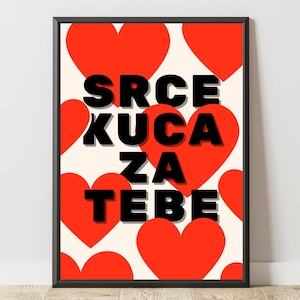 Poster „srce kuca za tebe“ – Balkan Quote Wall Art | Yugoslavia Decor | Gift Bosnia Serbia Croatia