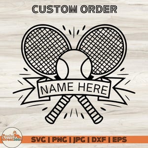 Niestandardowy tenis SVG, tenis DXF, tenis Png, natychmiastowe pobieranie, spersonalizowany clipart rakiety tenisowej, piłka tenisowa SVG, pobieranie cyfrowe